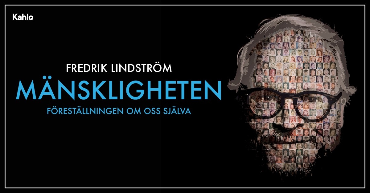 Fredrik Lindström – Mänskligheten, föreställningen om oss själva