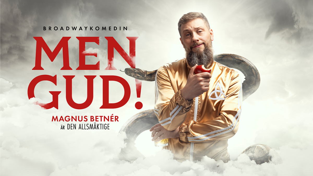 MEN GUD! – Magnus Betnér är Den Allsmäktige