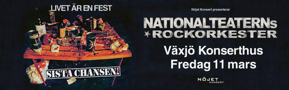 NATIONALTEATERNS ROCKORKESTER TURNÉ 2022 – SISTA CHANSEN