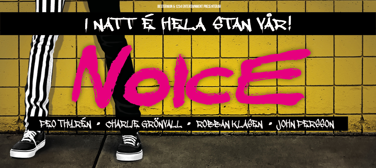 NOICE – I NATT ÄR HELA STAN VÅR