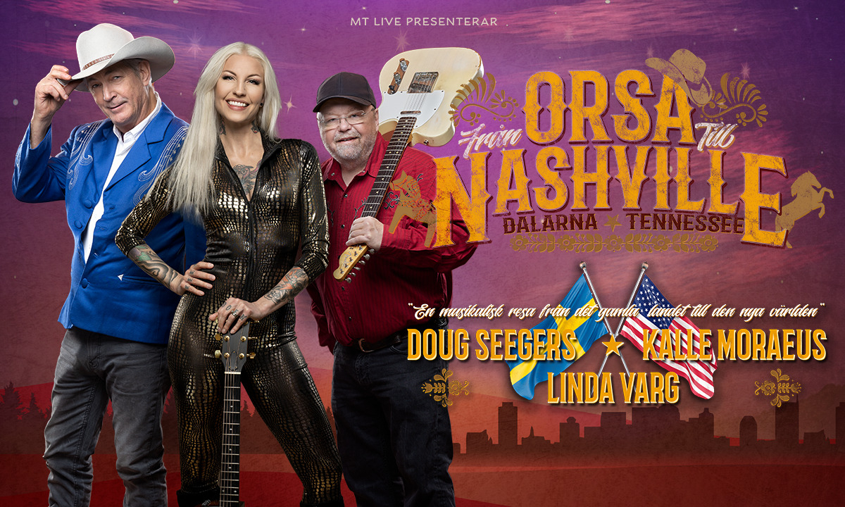 FRÅN ORSA TILL NASHVILLE – KALLE MORAEUS, LINDA VARG & DOUG SEEGERS
