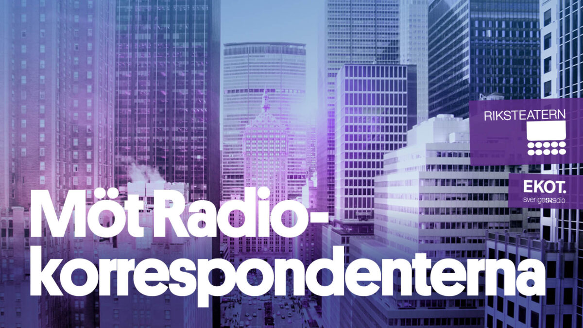 Möt Radiokorrespondenterna