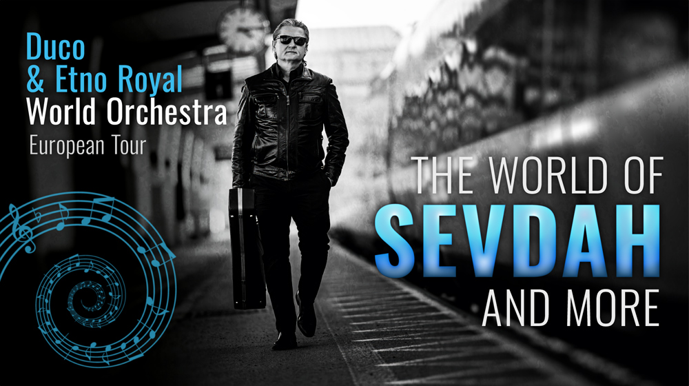 The World of Sevdah and more